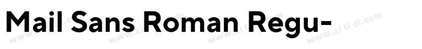 Mail Sans Roman Regu字体转换 Mail Sans Roman Regu字体转换